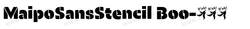 MaipoSansStencil Boo字体转换 MaipoSansStencil Boo字体转换
